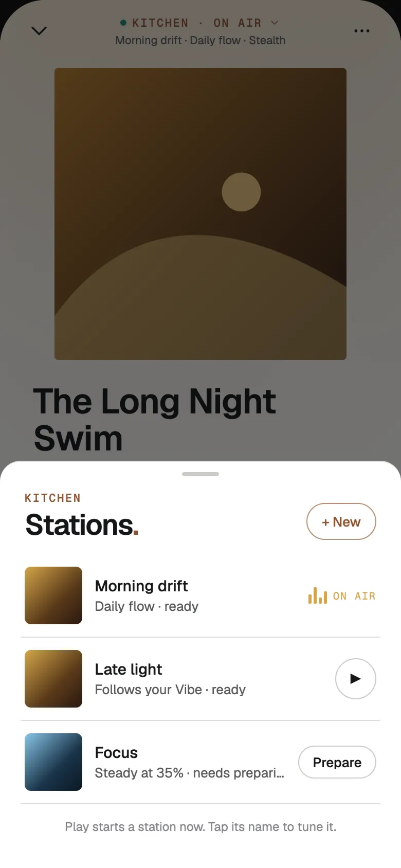The Stations sheet: Morning drift on air, Late light following a Vibe, and Focus ready to prepare, with a New button.